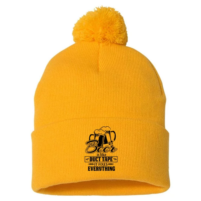 Beer Is Like Duct Tape It Fixes Everything Pom Pom 12in Knit Beanie