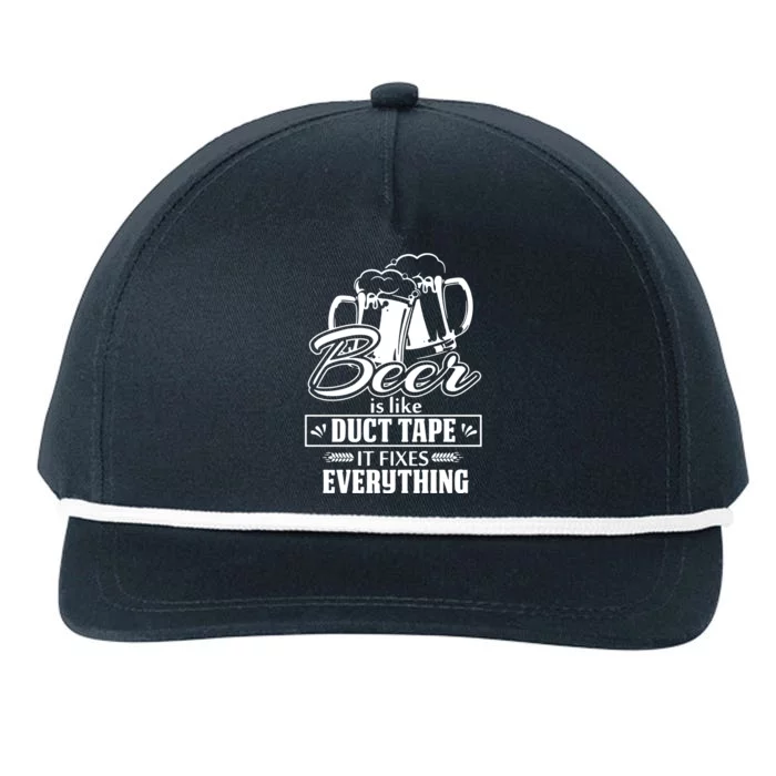 Beer Is Like Duct Tape It Fixes Everything Snapback Five-Panel Rope Hat