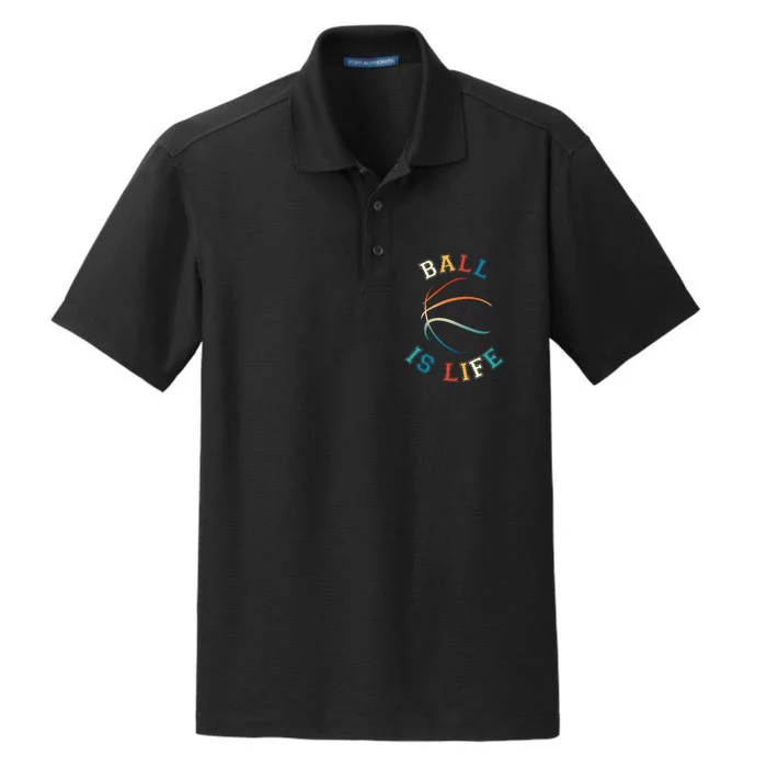 Ball Is Life Basketball Bball Lover Gift Dry Zone Grid Performance Polo