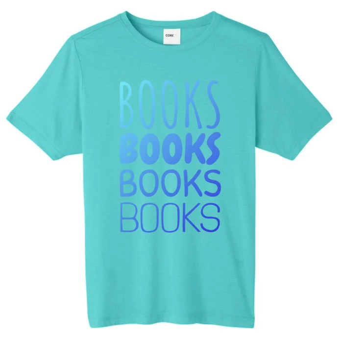 Book I Love Reading Books Bookworm Gift ChromaSoft Performance T-Shirt