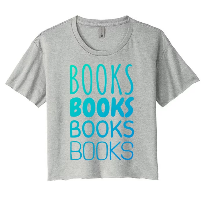 Book I Love Reading Books Bookworm Gift Women's Crop Top Tee