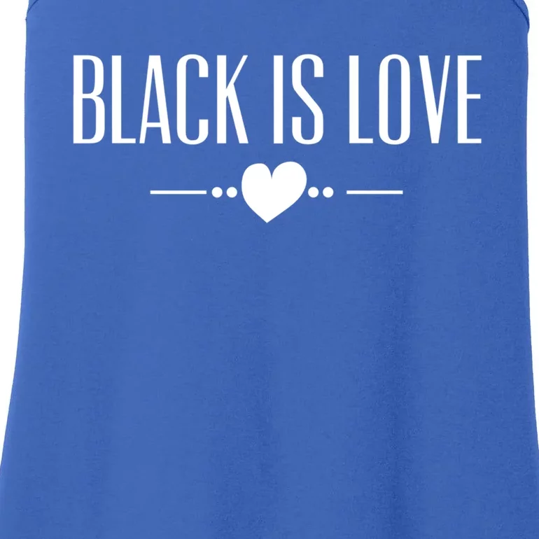 Black Is Love Gift I Love Being Black Black Is Love Gift Ladies Essential Tank