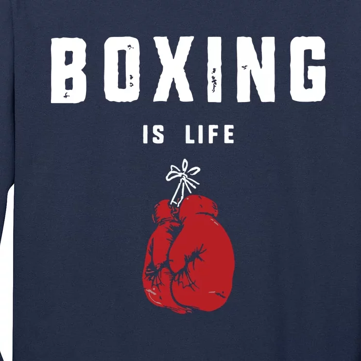 Boxing Is Life Tall Long Sleeve T-Shirt