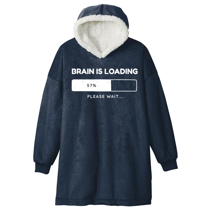 Brain Is Loading Please Wait Funny Hooded Wearable Blanket