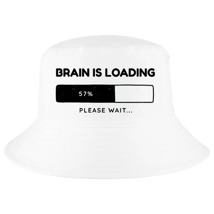 Brain Is Loading Please Wait Funny Cool Comfort Performance Bucket Hat