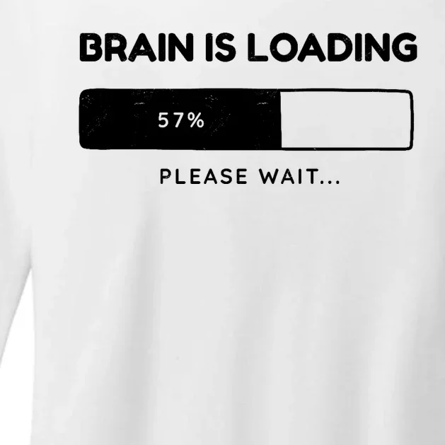 Brain Is Loading Please Wait Funny Womens CVC Long Sleeve Shirt