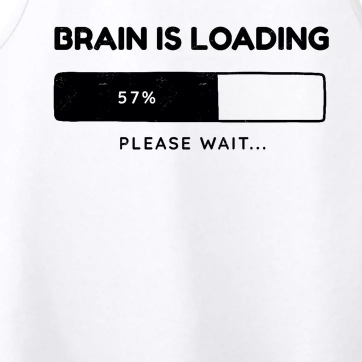 Brain Is Loading Please Wait Funny Performance Tank