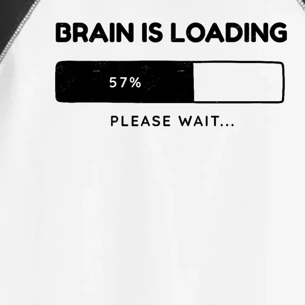 Brain Is Loading Please Wait Funny Toddler Fine Jersey T-Shirt