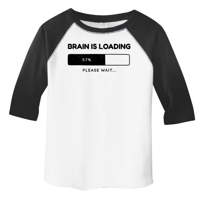 Brain Is Loading Please Wait Funny Toddler Fine Jersey T-Shirt