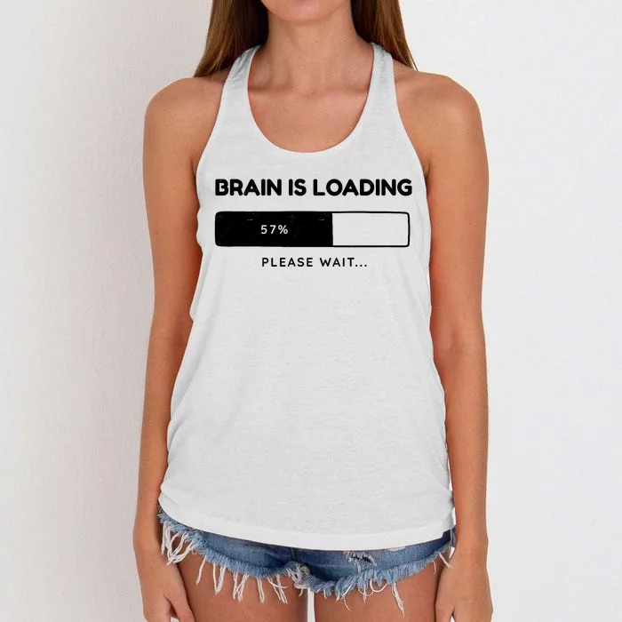 Brain Is Loading Please Wait Funny Women's Knotted Racerback Tank