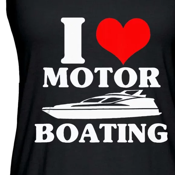 Boater I Love Motor Boating Funny Boating Ladies Essential Flowy Tank