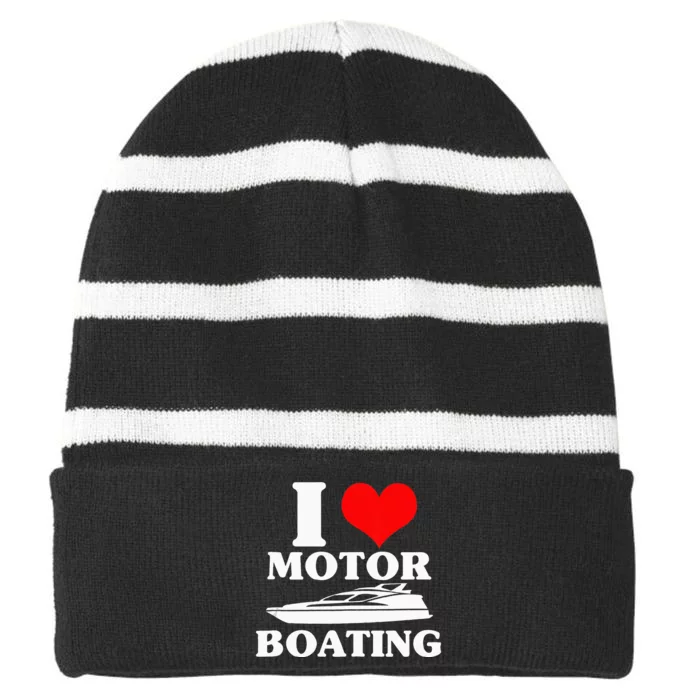 Boater I Love Motor Boating Funny Boating Striped Beanie with Solid Band