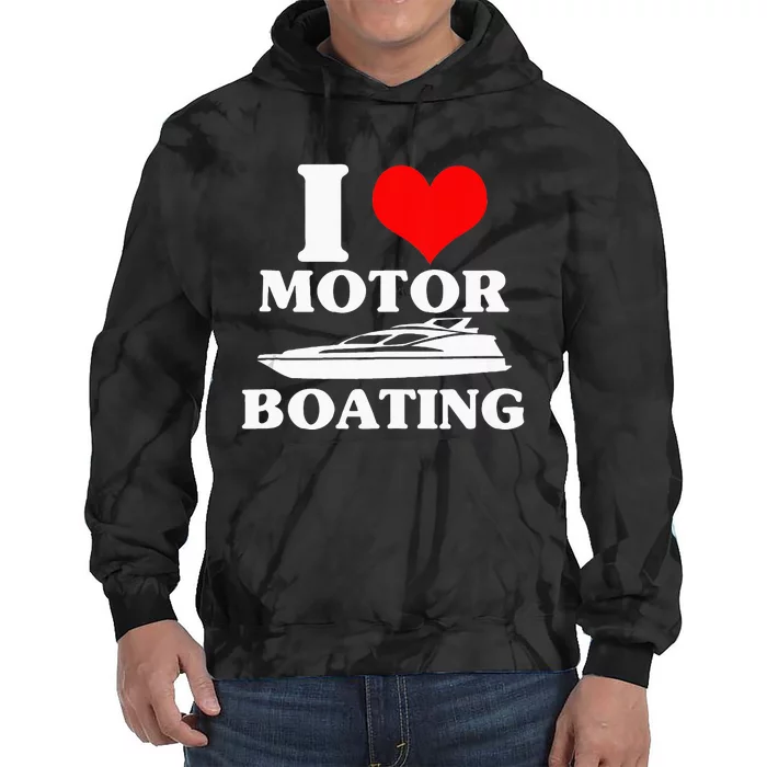 Boater I Love Motor Boating Funny Boating Tie Dye Hoodie