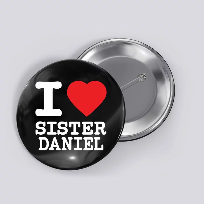 Bunnysiipper I Love Sister Daniel Button