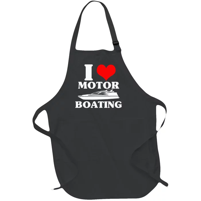 Boater I Love Motor Boating Funny Boating Full-Length Apron With Pocket