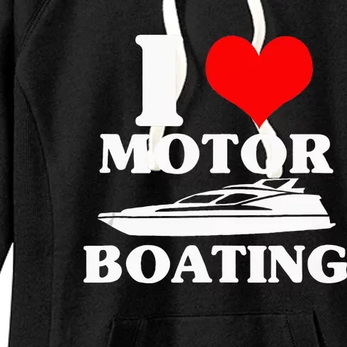 Boater I Love Motor Boating Funny Boating Women's Fleece Hoodie