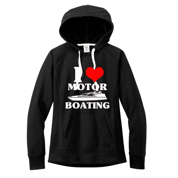 Boater I Love Motor Boating Funny Boating Women's Fleece Hoodie