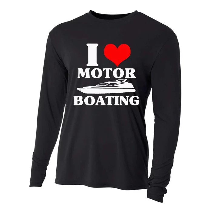 Boater I Love Motor Boating Funny Boating Cooling Performance Long Sleeve Crew