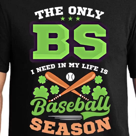 Bs In Life Is Baseball Season Design St Patricks Baseball Funny Gift Pajama Set