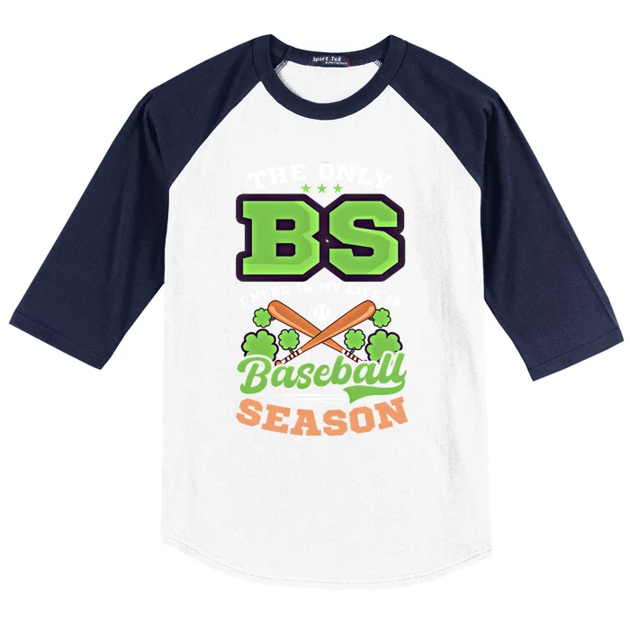 Bs In Life Is Baseball Season Design St Patricks Baseball Funny Gift Baseball Sleeve Shirt