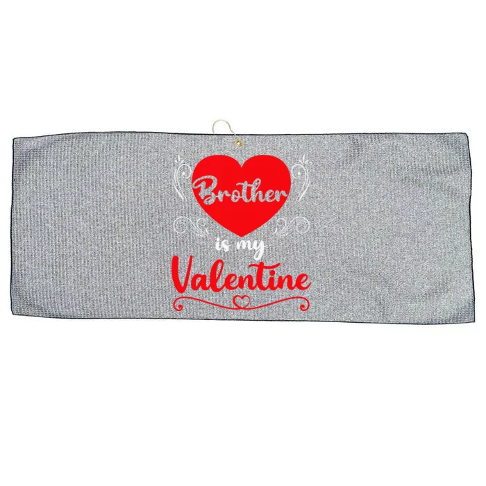 Brother Is My Valentine Gift Brother Valentine's Day Large Microfiber Waffle Golf Towel