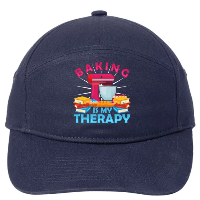 Baking Is My Therapy Cute Gift Book Baking Bakers Mixer Gift 7-Panel Snapback Hat