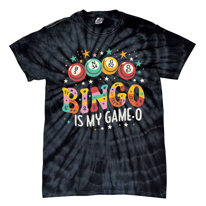 Bingo Is My GameO Funny Bingo Fan Tie-Dye T-Shirt