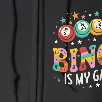 Bingo Is My GameO Funny Bingo Fan Full Zip Hoodie