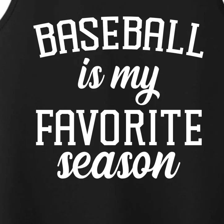 Baseball Is My Favorite Season Performance Tank