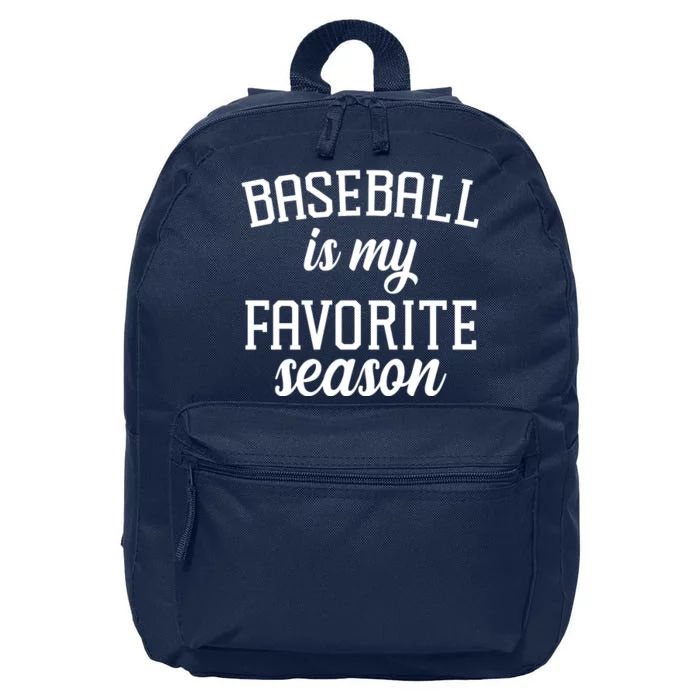 Baseball Is My Favorite Season 16 in Basic Backpack