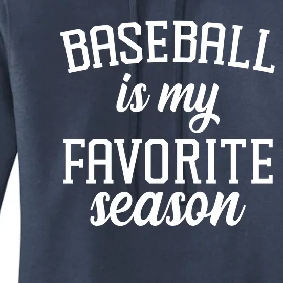 Baseball Is My Favorite Season Women's Pullover Hoodie