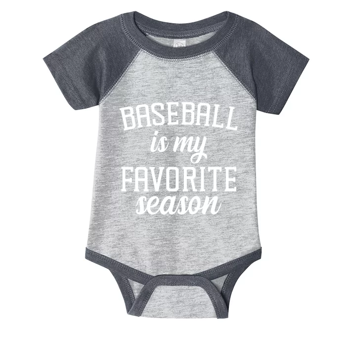 Baseball Is My Favorite Season Infant Baby Jersey Bodysuit