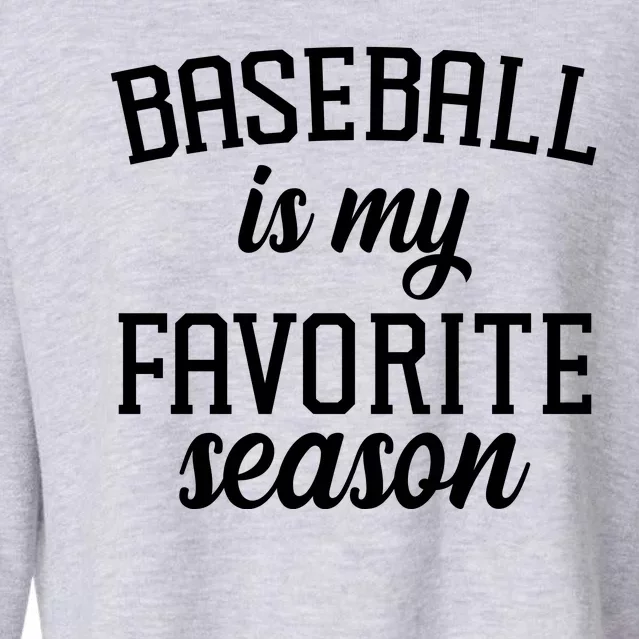 Baseball Is My Favorite Season Cropped Pullover Crew