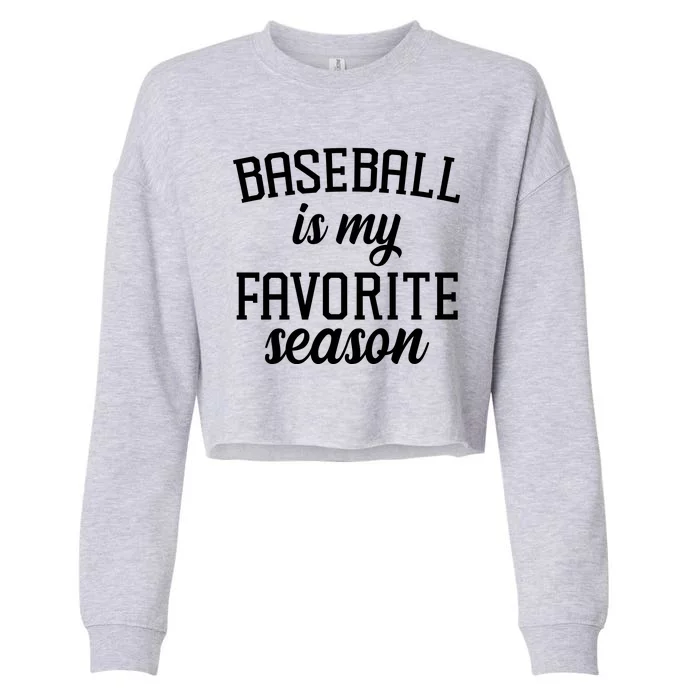 Baseball Is My Favorite Season Cropped Pullover Crew