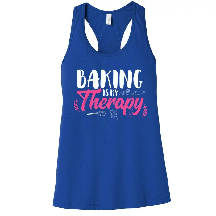 Baking Is My Therapy Gift Cupcake Bakers Pastry Chefs Gift Women's Racerback Tank