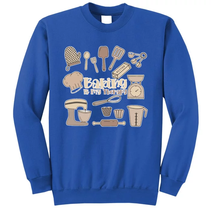 Baking Is My Therapy Great Gift Funny Baker Cook Chef Pastry Cake Gift Sweatshirt