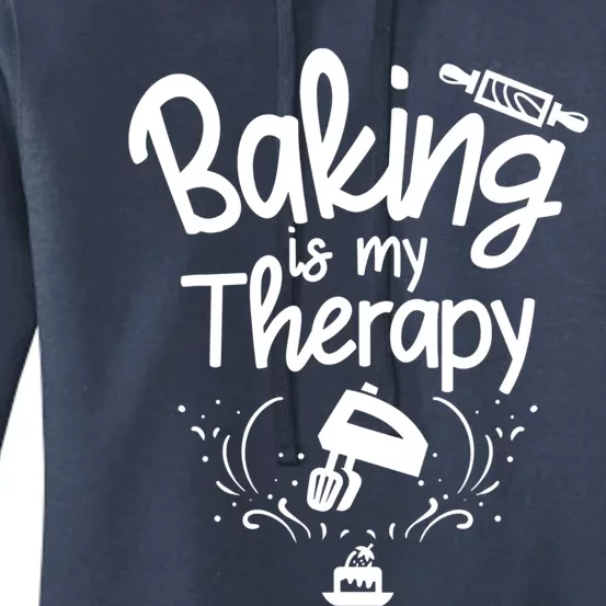 Baking Is My Therapy Great Gift I Funny Baking Great Gift Women's Pullover Hoodie