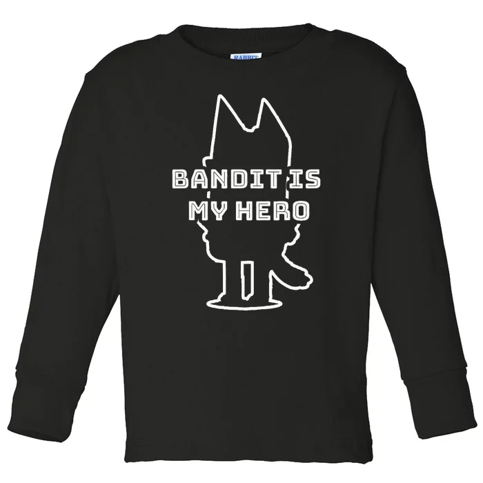 Bandit Is My Hero Funny Show Dad Dog Gift Toddler Long Sleeve Shirt