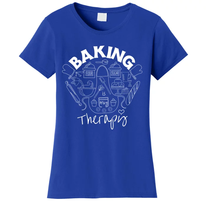 Baking Is My Therapy Apron Gloves Scoop Cup Cake Bakeaholic Cool Gift Women's T-Shirt