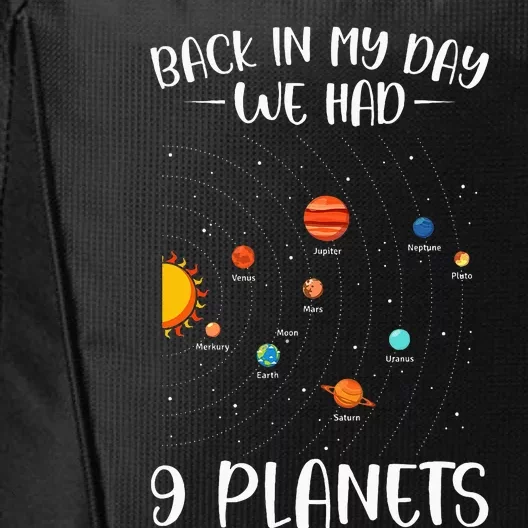 Back In My Day We Had 9 Planets Solar System Astronomy City Backpack