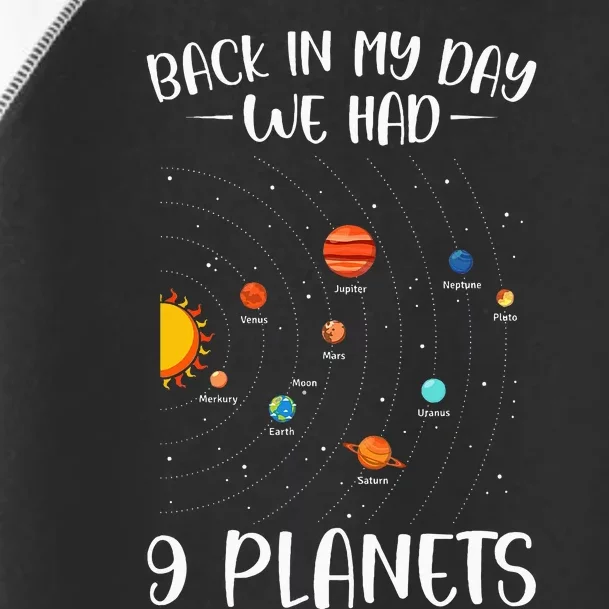 Back In My Day We Had 9 Planets Solar System Astronomy Toddler Fine Jersey T-Shirt