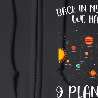 Back In My Day We Had 9 Planets Solar System Astronomy Full Zip Hoodie