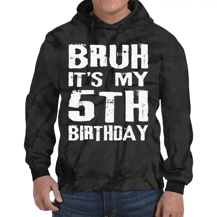 Bruh ItS My 5th Birthday 5 Year Old Boy Tie Dye Hoodie