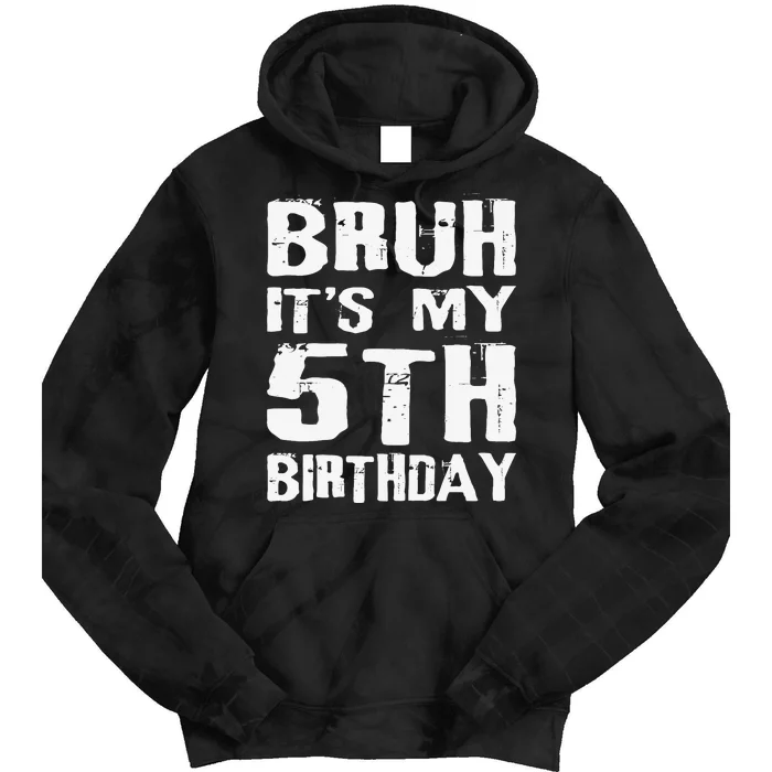 Bruh ItS My 5th Birthday 5 Year Old Boy Tie Dye Hoodie