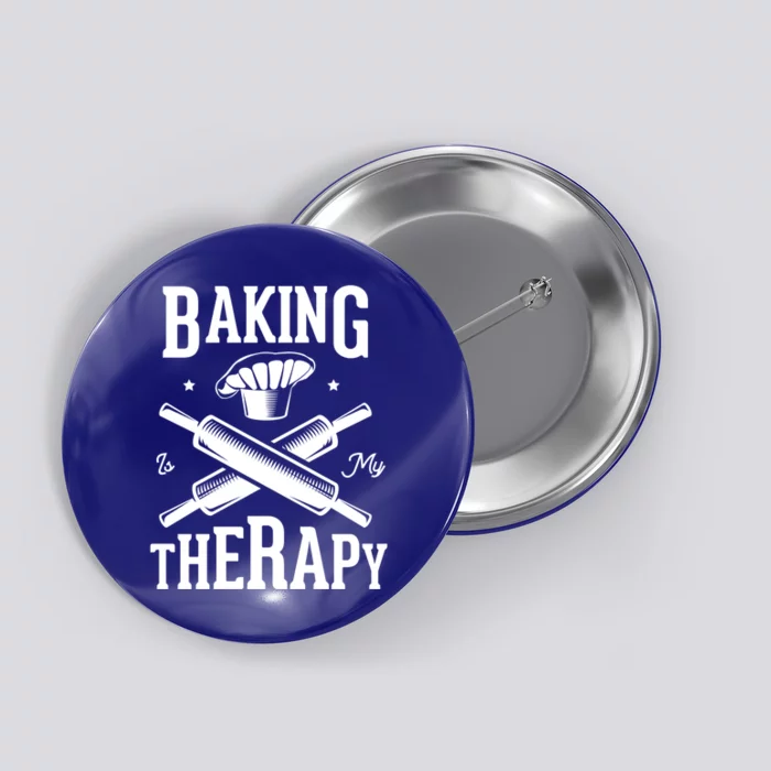 Baking Is My Therapy Design For A Baker Baking Gift Button