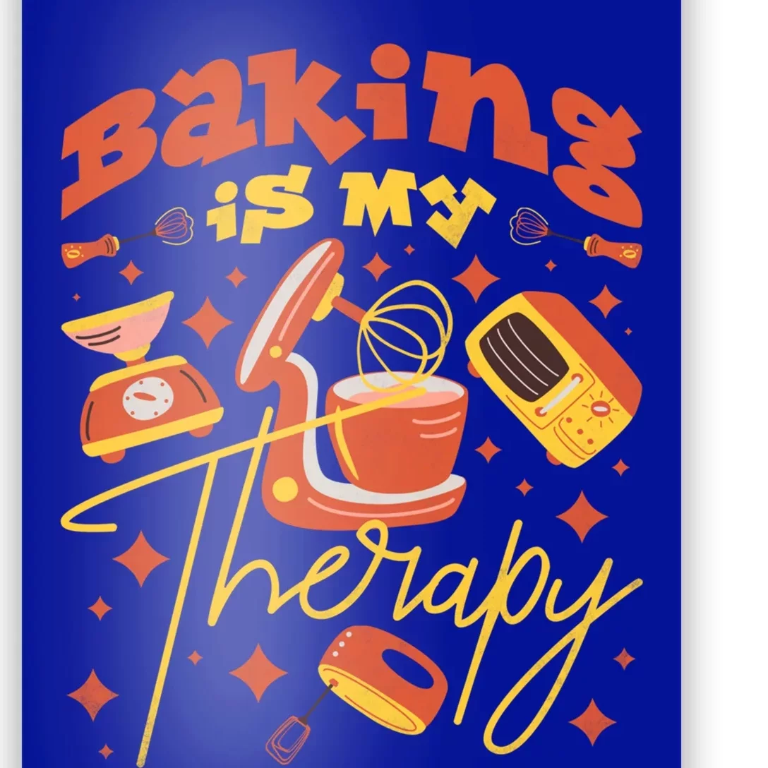 Baking Is My Therapy Baker Gift Poster