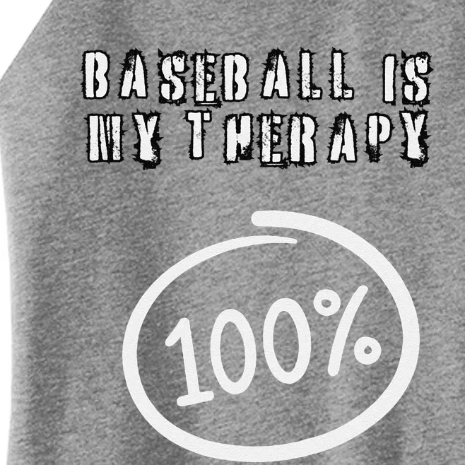 Baseball Is My Therapy 100 Per Cent Players Sports Athletes Women’s Perfect Tri Rocker Tank