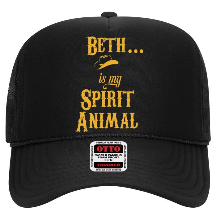 Beth... Is My Spirit Animal High Crown Mesh Trucker Hat