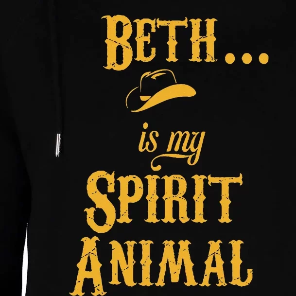 Beth... Is My Spirit Animal Womens Funnel Neck Pullover Hood