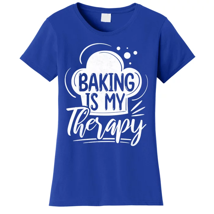 Baking Is My Therapy Baker Gift Women's T-Shirt